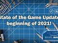State of the Game Update beginning of 2021!