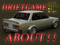 Driftgame, A few words about the project