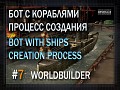 Bot with ships, under development