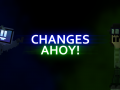 Changes Ahoy!