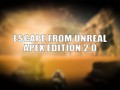 Escape From Unreal: Apex Edition 1.0