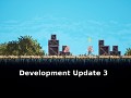 Development Update 3