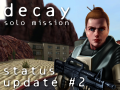 Status Update #2 (Decay: Solo Mission)