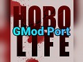 Hobo Life GMod Port