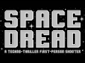 Space Dread is coming!