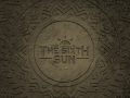 The Sixth Sun: The Artistic Vision - Flyer
