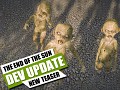 The End of the Sun- May Developer Update- NEW Teaser! 