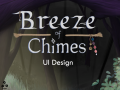 Breeze of Chimes - UI / UX Design