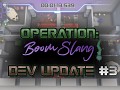Operation: BoomSlang! - First Single-Player Footage - Castle Cataclysmic map