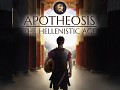Apotheosis: The Hellenistic Age 1.0.0 Release
