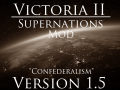 Victoria II: Supernations Mod v. 1.5 "The Disunion" Update - Release Announcement!