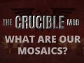 What are our mosaics?
