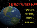 Destroy Planet Earth Devlog 1