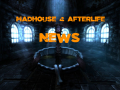 Madhouse 4 Afterlife - News