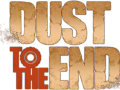 Dust to The End Review
