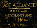 Last Alliance: TW - Merchants and Tribes Update Released!
