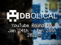 Veni, Vidi, Video - DBolical YouTube Roundup Jan 24th - 28th
