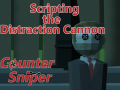 Counter Sniper: Scripting the Distraction Cannon
