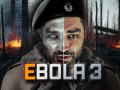EBOLA 3 - Big Update!