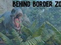 Behind Border Zone out NOW