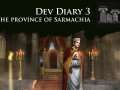 Dev Diary 3: The Province of Sarmachia