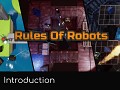 Rules of Robots - Introduction - #1