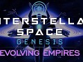 Interstellar Space: Genesis - Evolving Empires Available Now!