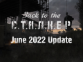 Back to the S.T.A.L.K.E.R. - June 2022 Update