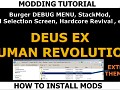 I) How to install mods and manage files in Deus Ex Human Revolution
