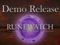 Runewatch - Demo Release