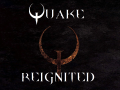 Welcome to Quake Reignited