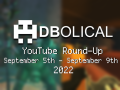 Veni, Vidi, Video - DBolical YouTube Roundup September 5th - September 9th