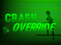 Crash Override - 2 Days Before EA Release