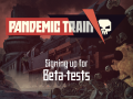 Let's Talk about Pandemic Train - Beta tests