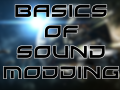 Introduction to / Basics of Sound Modding