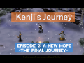 Kenji's Journey: Episode 2 - A New Hope (Final)