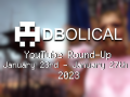 Veni, Vidi, Video 2023 - DBolical YouTube Roundup January 23rd - January 27th
