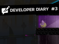 Developer Diary #3