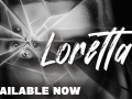 After two years of development, Loretta is OUT!