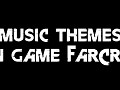 Music Themes in game Far Cry