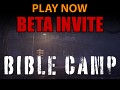Bible Camp Closed Beta