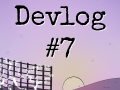 Devlog 07- More studies!
