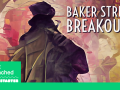 Baker Street Breakouts live on Kickstarter