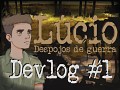 #1 Lúcio Devlog - A homage to a true story!