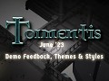 Tormentis Demo Feedback, Themes & Styles