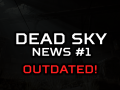 Dead Sky 2023 | News #1 [OUTDATED]