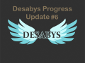 Desabys Update #6
