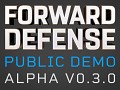 Forward Defense - Public Demo Update!