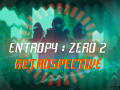 Live discussion - Entropy : Zero 2 Retrospective