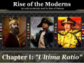 [DOWNLOAD] Rise of the Moderns (cap 1) Ultima Ratio (MOD1 v1.3.2 / MOE1 v1.0.25)